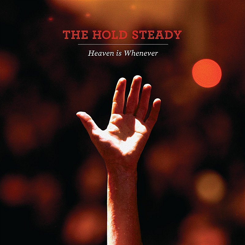 Hold Steady/Heaven Is Whenever@Import-Gbr